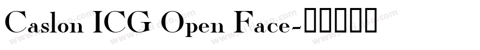 Caslon ICG Open Face字体转换